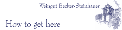 title graphic - How to get to the Becker-Steinhauer wine estate